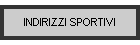 INDIRIZZI SPORTIVI